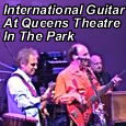 International Guitar Queens Theatre In The Park