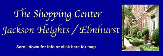 Jackson Heights Elmhurst Shopping Center Queens NY