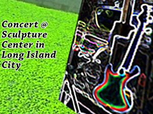 Sculpture Center Courtyard Concert LIC