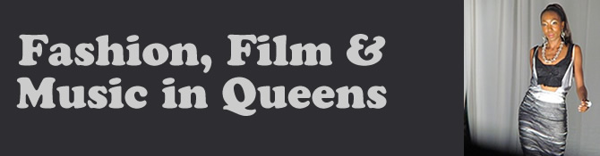 film & fashion in queens