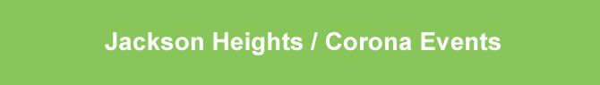 jackson heights things to do jackson heights corona things to do