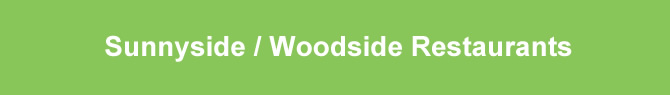 sunnyside restaurants woodside restaurants