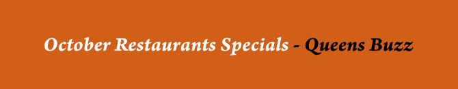 queens restaurants specials queens special offers restaurants astoria lic