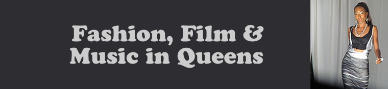 film & fashion in queens