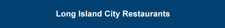 lic restaurants long island city restaurants lic long island city restaurants