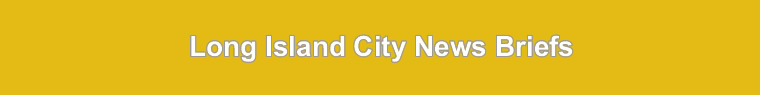 long island city news lic news lic neighborhood