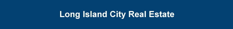 lic real estate long island city real estate lic